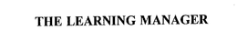 THE LEARNING MANAGER trademark