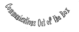 COMMUNICATIONS OUT OF THE BOX trademark