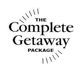 THE COMPLETE GETAWAY PACKAGE trademark
