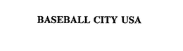 BASEBALL CITY USA trademark