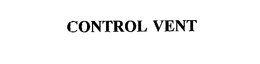 CONTROL VENT trademark