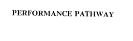 PERFORMANCE PATHWAY trademark
