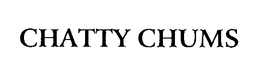 CHATTY CHUMS trademark