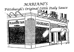 MARIANI'S PITTSBURGH'S ORIGINAL LITTLE ITALY SAUCE trademark