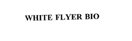 WHITE FLYER BIO trademark