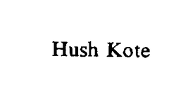 HUSH KOTE trademark