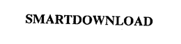 SMARTDOWNLOAD trademark