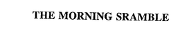 THE MORNING SRAMBLE trademark