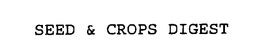 SEED & CROPS DIGEST trademark
