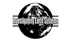 INVESTIGATING EARTH SYSTEMS trademark