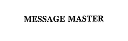 MESSAGE MASTER trademark