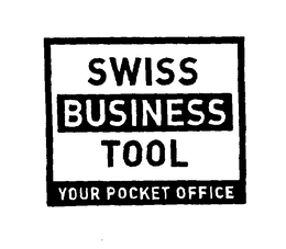 SWISS BUSINESS TOOL YOUR POCKET OFFICE trademark