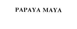 PAPAYA MAYA trademark