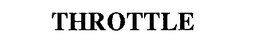 THROTTLE trademark