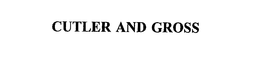CUTLER AND GROSS trademark