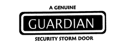 A GENUINE GUARDIAN SECURITY STORM DOOR trademark