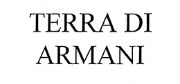 TERRA DI ARMANI trademark