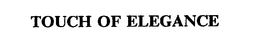 TOUCH OF ELEGANCE trademark