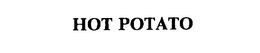 HOT POTATO trademark