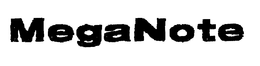 MEGANOTE trademark