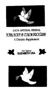 100% NATURAL HERBAL TOTAL BODY & COLON PROGRAM A DIETARY SUPPLEMENT 300 TABLETS ELIZABETH USA trademark
