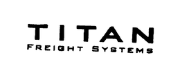 TITAN FREIGHT SYSTEMS trademark