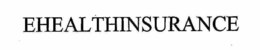 EHEALTHINSURANCE trademark