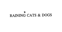 RAINING CATS & DOGS trademark