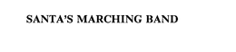 SANTA'S MARCHING BAND trademark