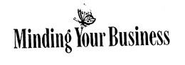 MINDING YOUR BUSINESS trademark