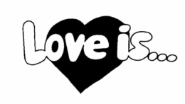 LOVE IS... trademark