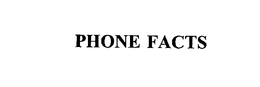 PHONE FACTS trademark