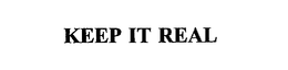 KEEP IT REAL trademark