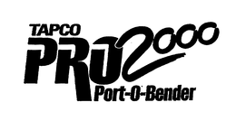 TAPCO PRO 2000 PORT-O-BENDER trademark