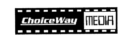 CHOICEWAY MEDIA trademark