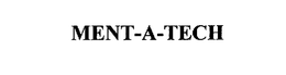 MENT-A-TECH trademark