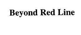 BEYOND RED LINE trademark