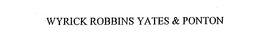 WYRICK ROBBINS YATES & PONTON trademark