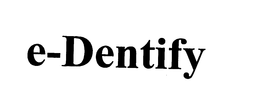 E-DENTIFY trademark
