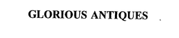 GLORIOUS ANTIQUES trademark