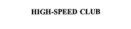 HIGH-SPEED CLUB trademark