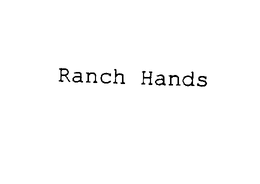 RANCH HANDS trademark