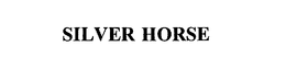 SILVER HORSE trademark