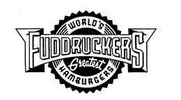 FUDDRUCKERS WORLD'S GREATEST HAMBURGERS trademark
