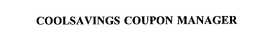 COOLSAVINGS COUPON MANAGER trademark
