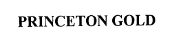 PRINCETON GOLD trademark