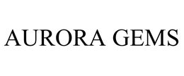 AURORA GEMS trademark