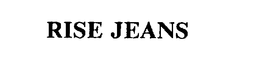 RISE JEANS trademark