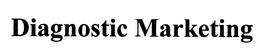 DIAGNOSTIC MARKETING trademark