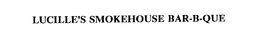 LUCILLE'S SMOKEHOUSE BAR-B-QUE trademark